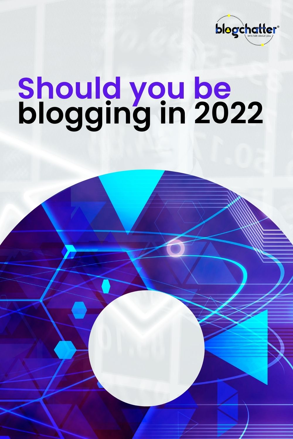 What are the benefits of blogging in 2022?