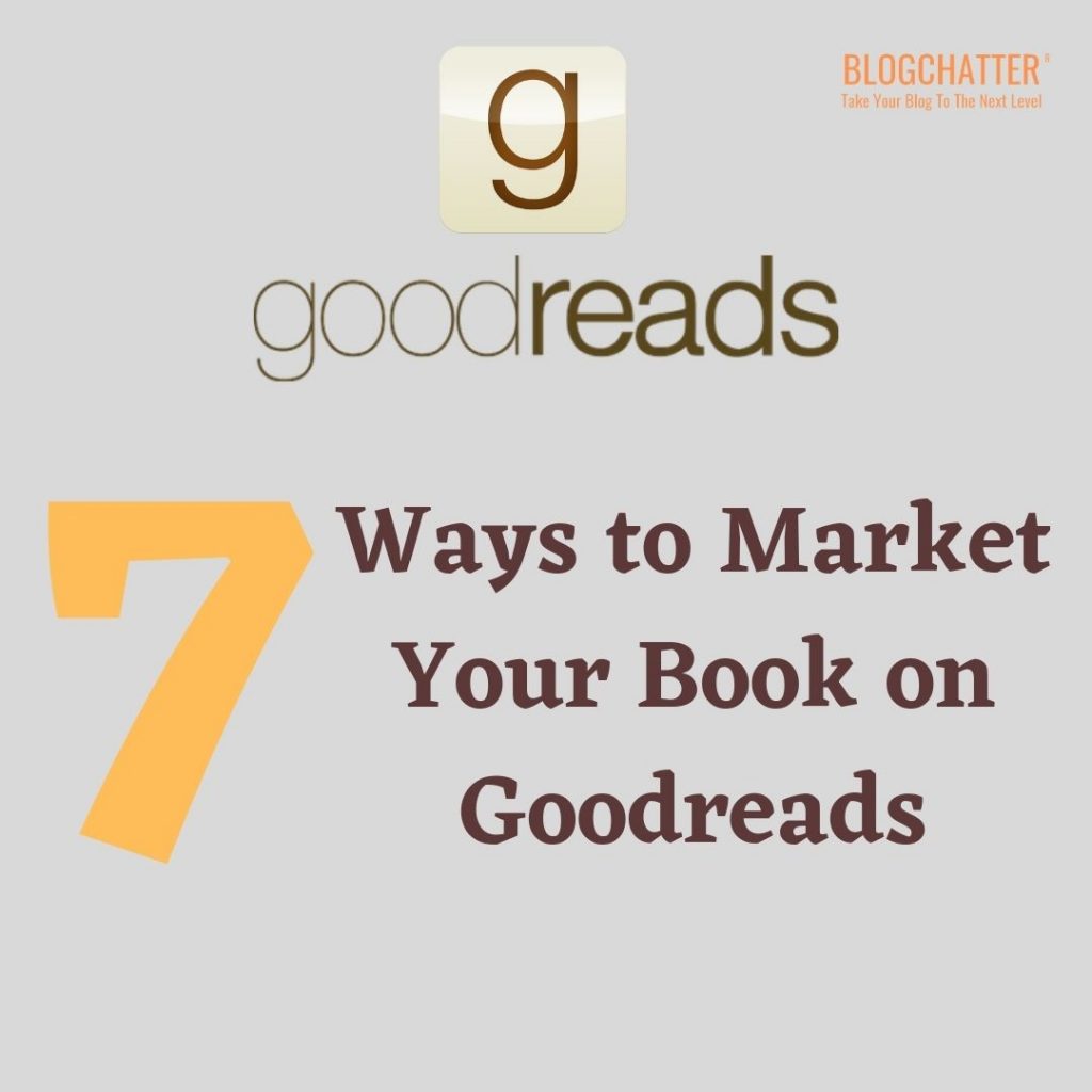 7 ways to market your book on Goodreads
