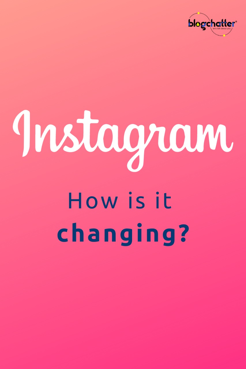 how is Instagram changing