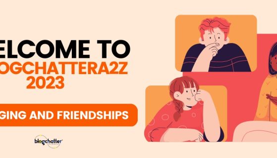 #BlogchatterA2Z 2023 | Celebrating blogging and friendships