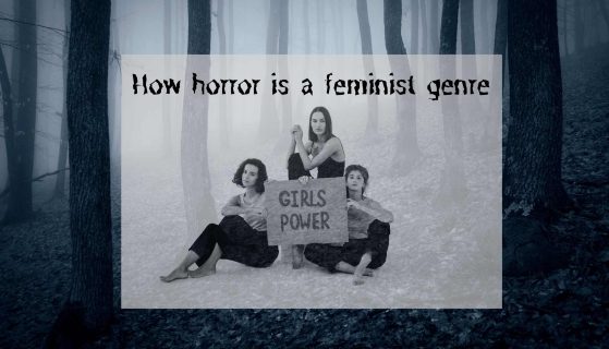 How horror is a feminist genre