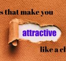 Habits that make you attractive like a charm!