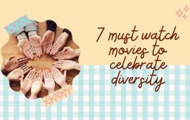 7 must watch movies to celebrate diversity