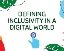 Defining inclusivity in a digital world