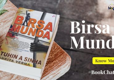 The Legend of Birsa Munda by Tuhin A. Sinha and Ankita Verma