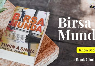 The Legend of Birsa Munda by Tuhin A. Sinha and Ankita Verma