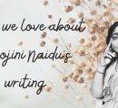 What we love about Sarojini Naidu’s writing