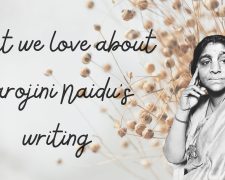 What we love about Sarojini Naidu’s writing