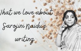 What we love about Sarojini Naidu’s writing
