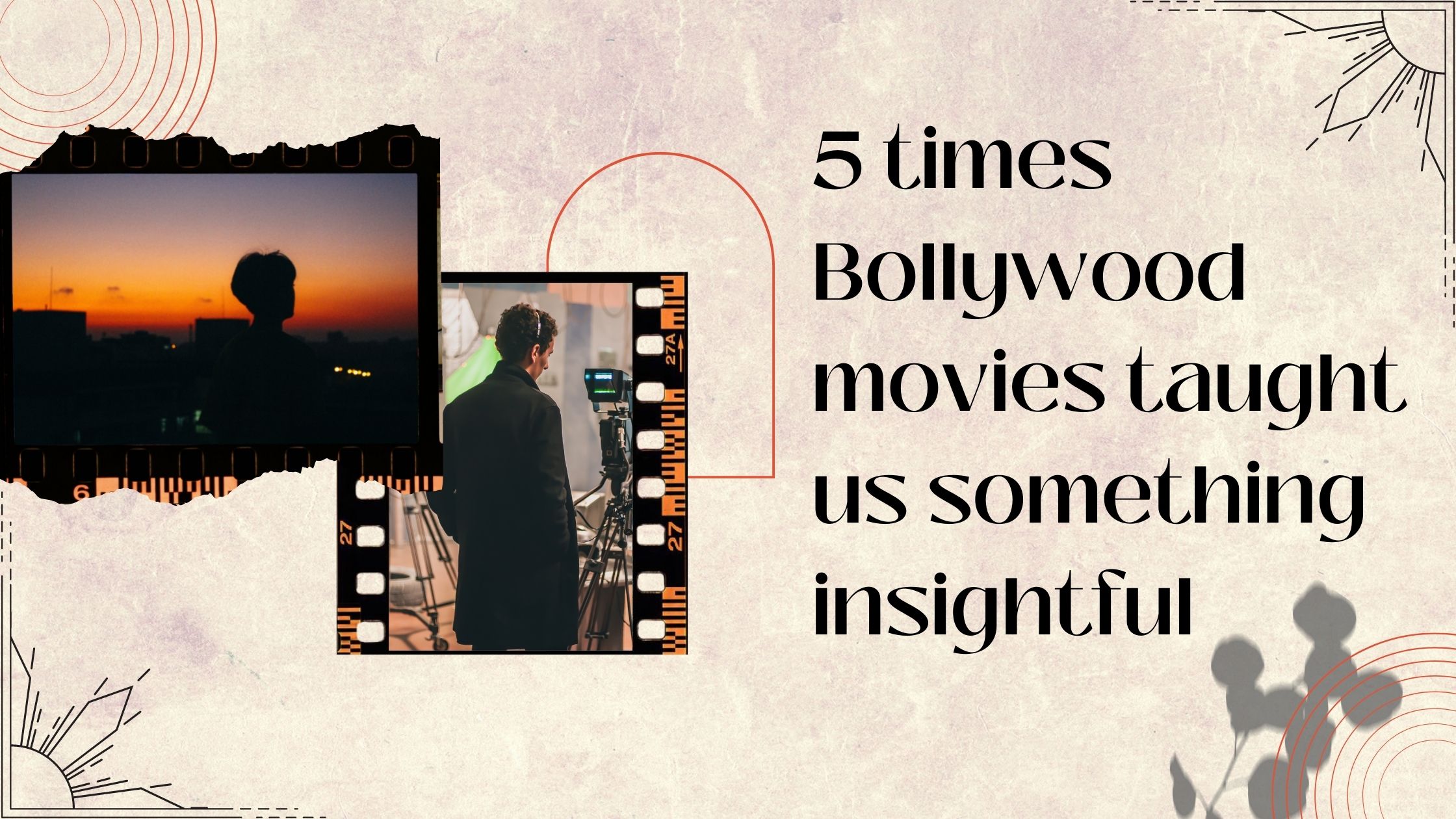 5 times Bollywood movies taught us something insightful