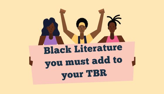 Black Literature you must add to your TBR