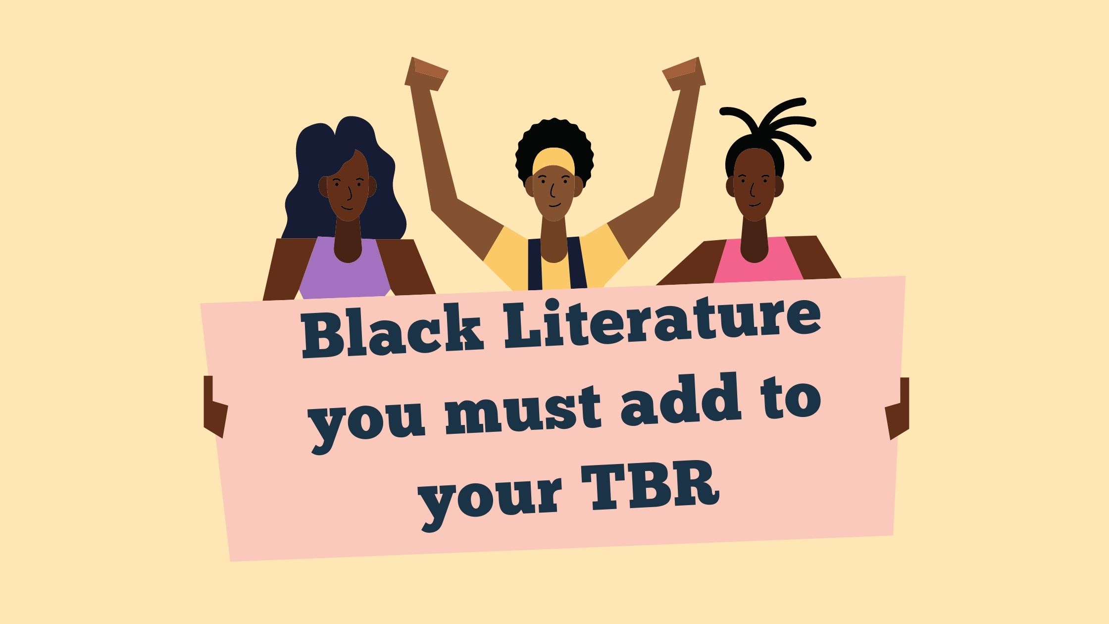 Black Literature you must add to your TBR