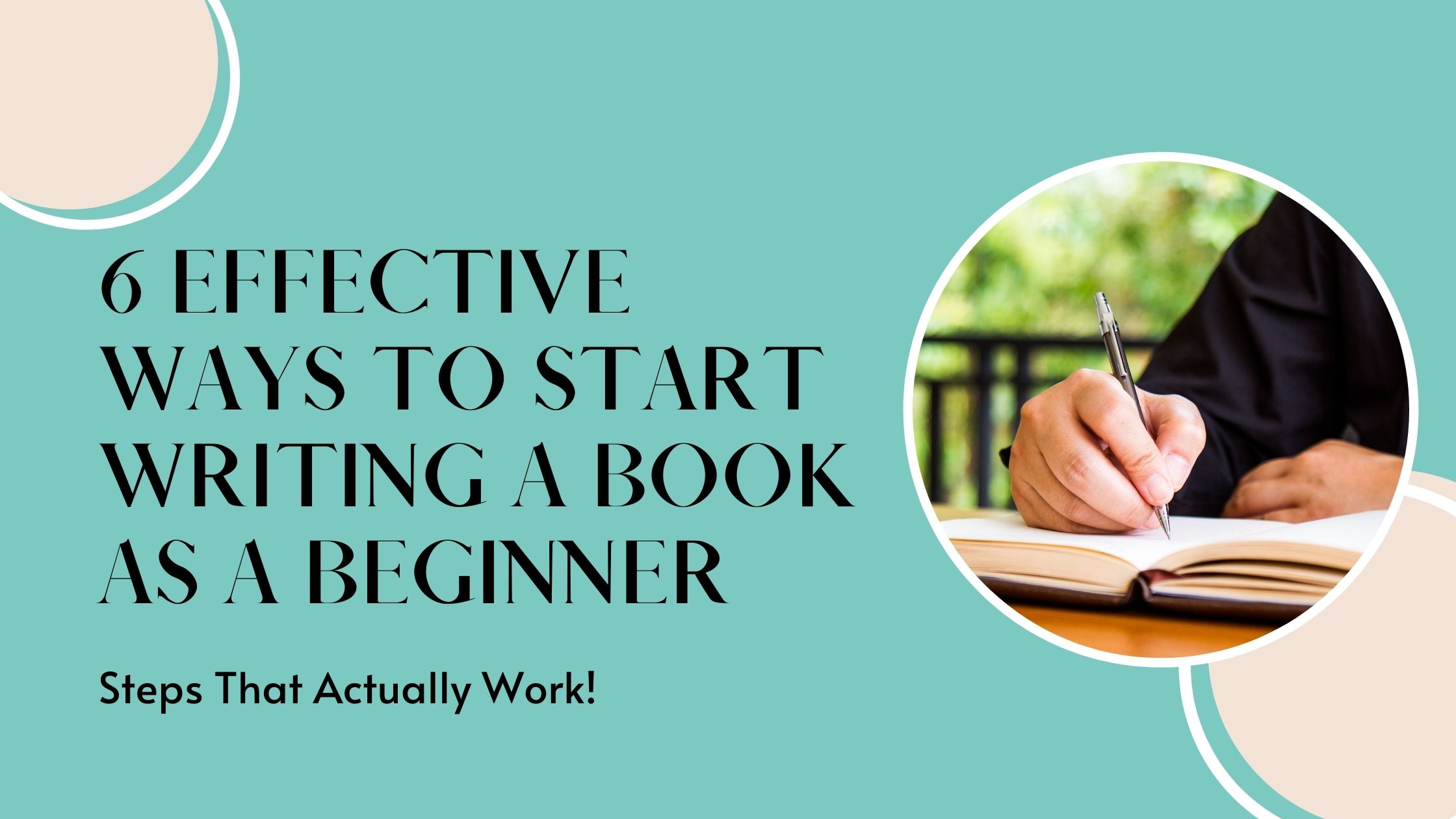 6 effective ways to start writing a book as a beginner