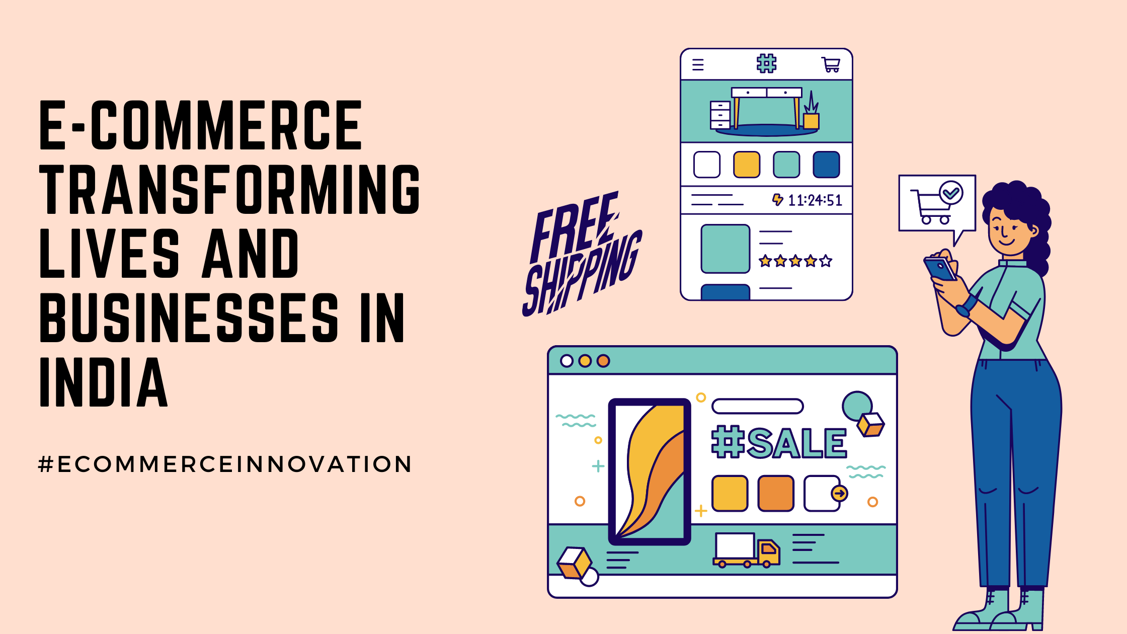 E-Commerce transforming lives and businesses in India #ECommerceInnovation