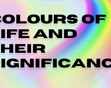 Colours of life and their significance