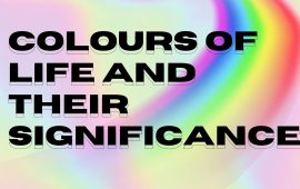 Colours of life and their significance