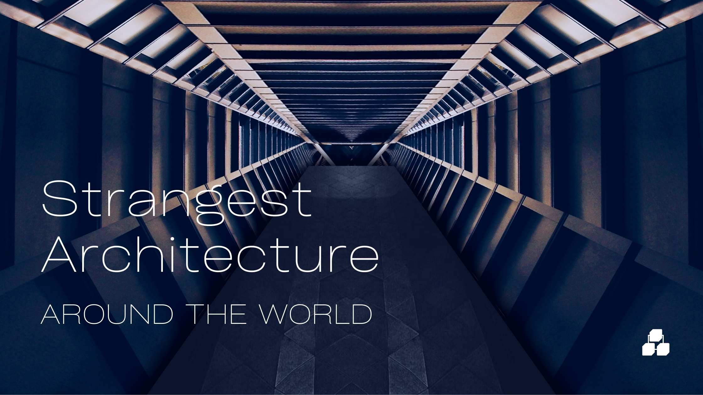 Strangest Architecture  Around The World