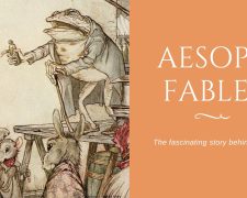 Aesop’s Fables: The fascinating story behind them