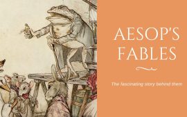 Aesop’s Fables: The fascinating story behind them