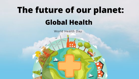 The future of our planet: Global Health