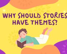 Why should stories have themes? #WorldBookDay