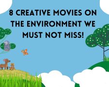 8 creative movies on the environment we must not miss!