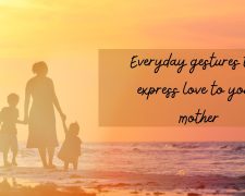 Everyday gestures that express love to your mother
