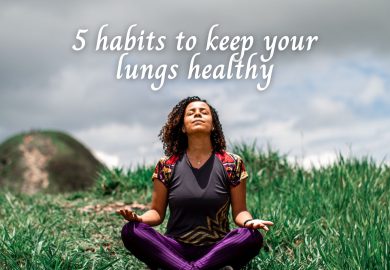 5 habits to keep your lungs healthy