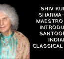Shiv Kumar Sharma- the maestro who introduced Santoor to Indian classical music