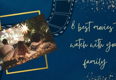 8 best movies to watch with your family