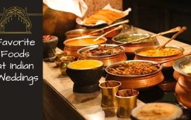 Favorite Foods at Indian Weddings