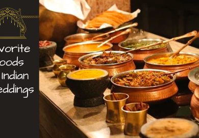 Favorite Foods at Indian Weddings