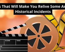 <strong>Movies That Will Make You Relive Some Amazing Historical Incidents</strong>