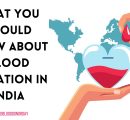 What you should know about blood donation in India