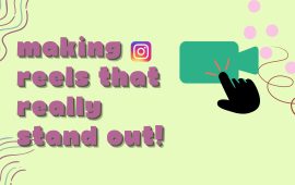 Making reels that really stand out!