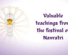 Valuable teachings from the festival of Navratri