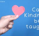 Can kindness be taught?