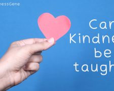 Can kindness be taught?