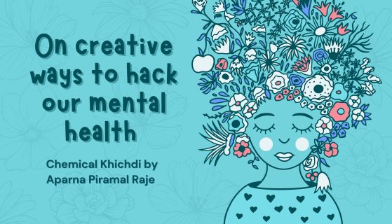On creative ways to hack our mental health