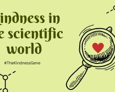 Kindness in the scientific world
