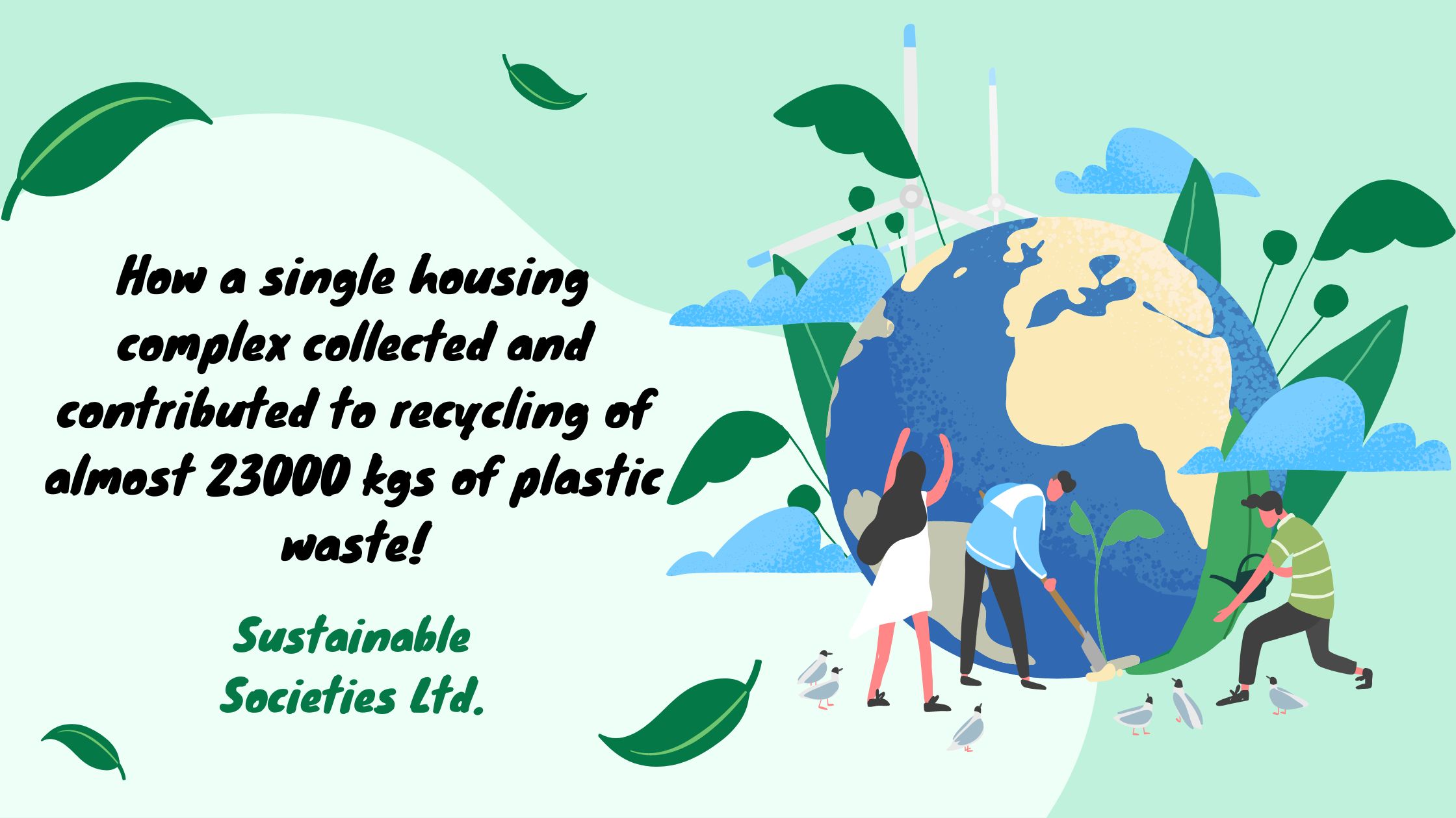 How a single housing complex collected and contributed to recycling of almost 23000 kgs of plastic waste!