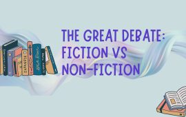 The great debate: Fiction Vs non-fiction
