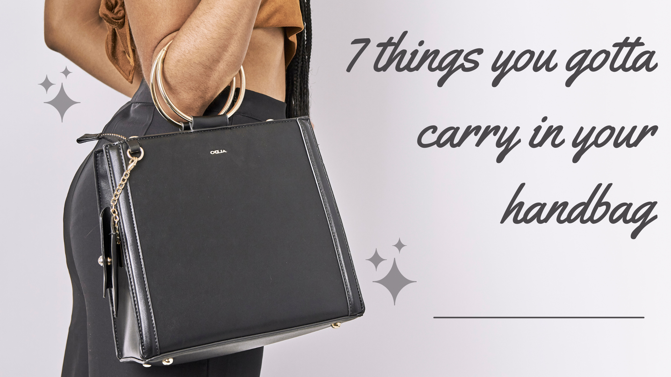 7 things you gotta carry in your handbag 