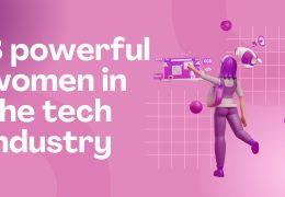 8 powerful women in the tech industry