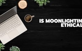 Is moonlighting ethical?