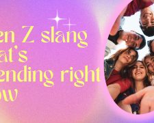 Gen Z slang that’s trending right now