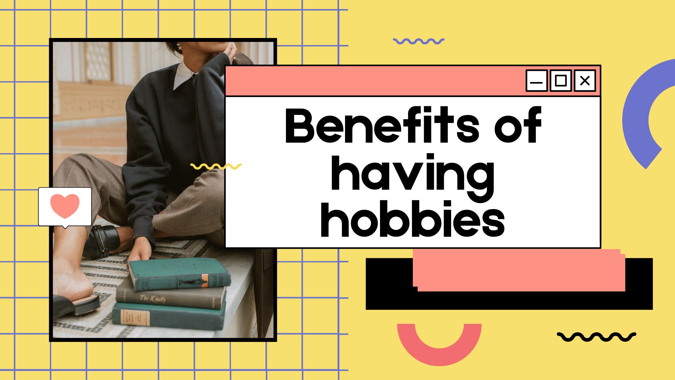 Benefits of having hobbies