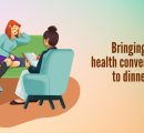 Bringing mental health conversations to dinner tables