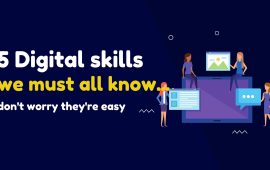 5 digital skills we must all know…don’t worry they’re easy!
