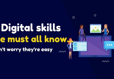 5 digital skills we must all know…don’t worry they’re easy!